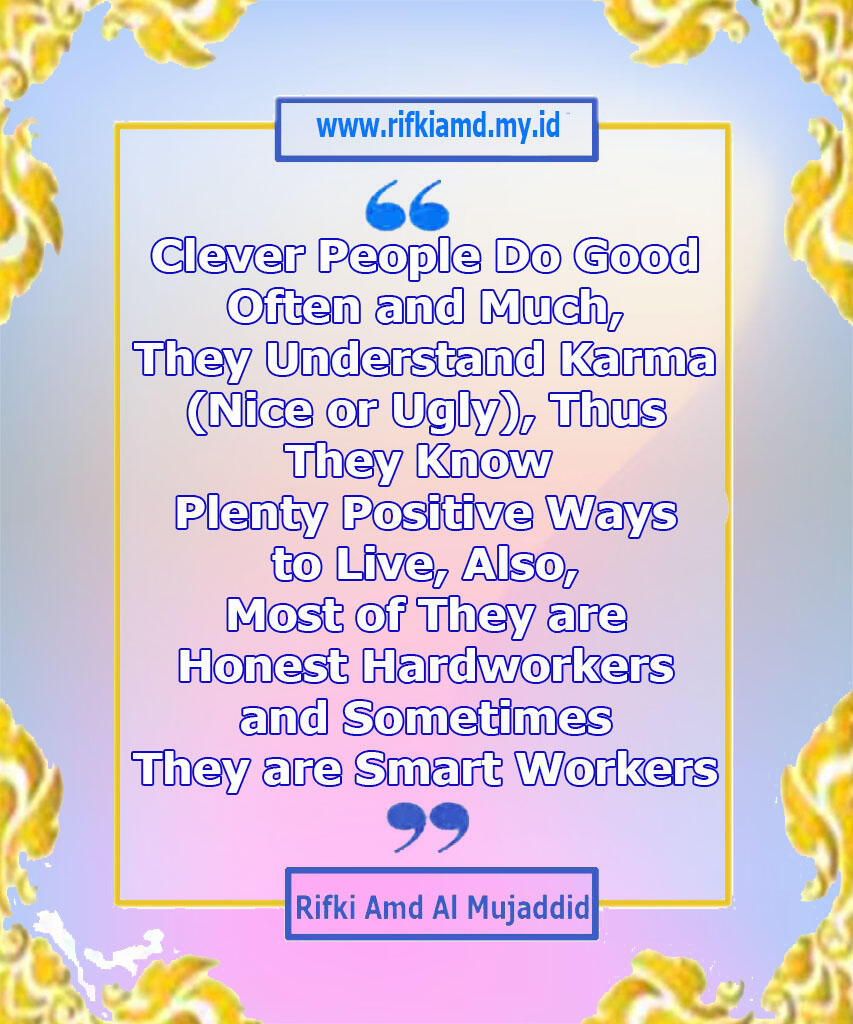 (Muhasabah Motivation) Read If You Like : MY QUOTES/SAYINGS, Yuk Mari Cekidot...!