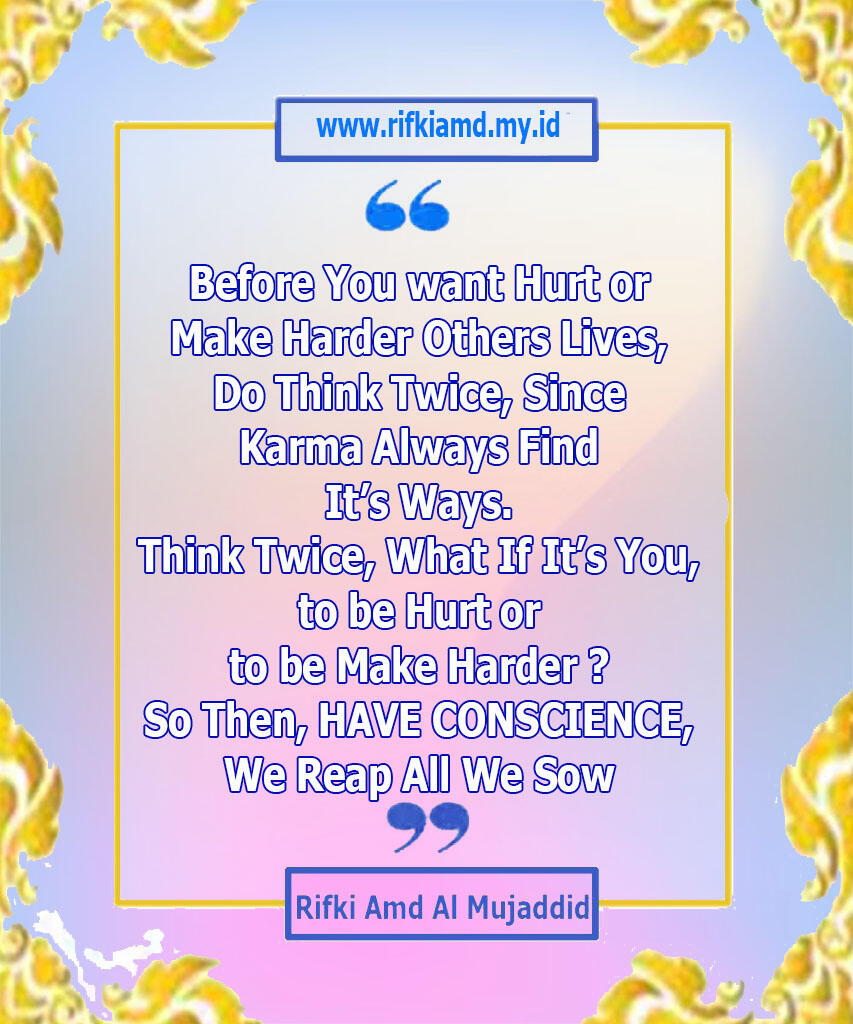 (Muhasabah Motivation) Read If You Like : MY QUOTES/SAYINGS, Yuk Mari Cekidot...!