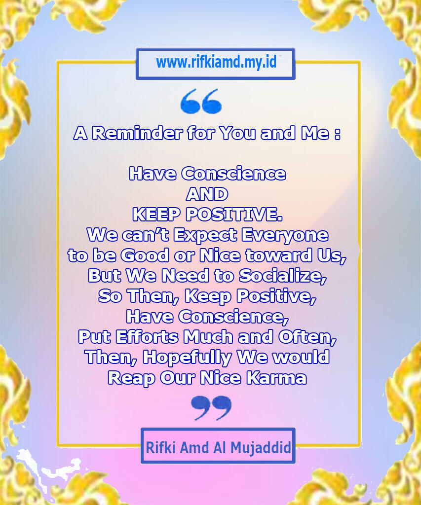 (Muhasabah Motivation) Read If You Like : MY QUOTES/SAYINGS, Yuk Mari Cekidot...!