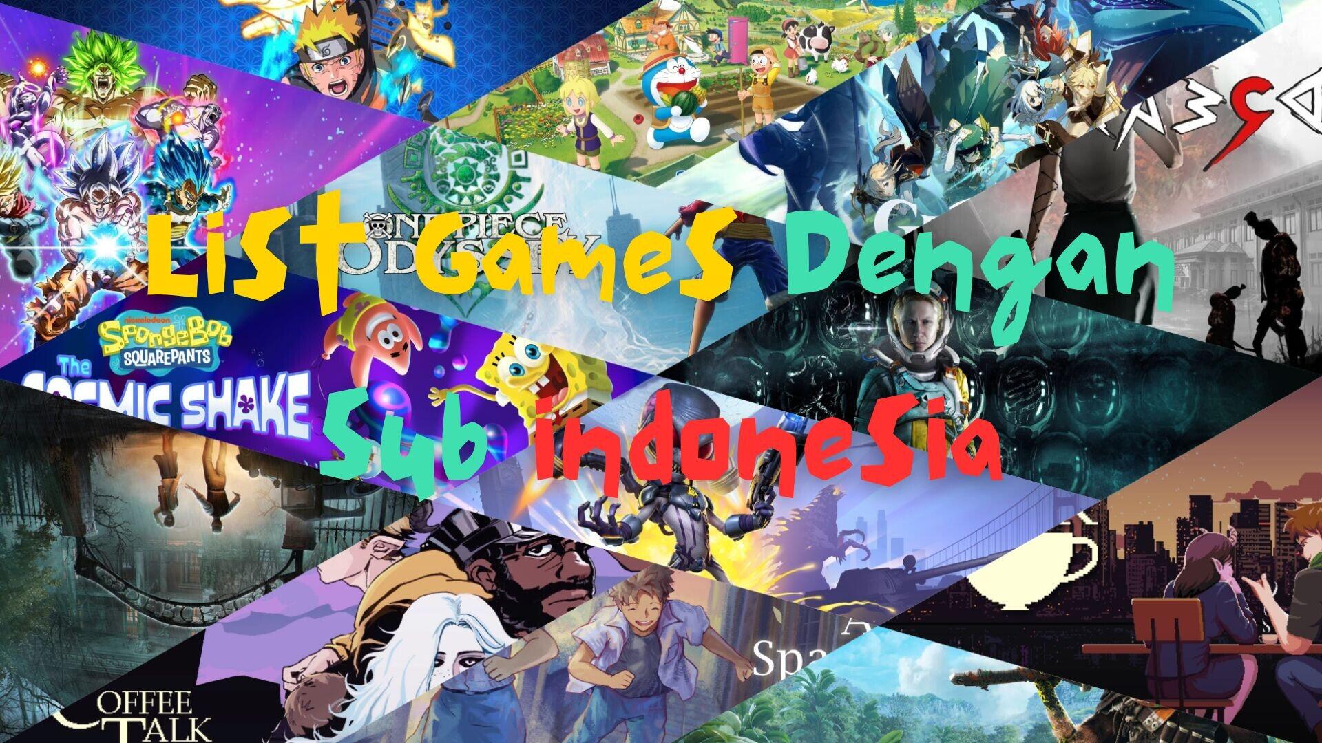 List Games AAA &amp; Indie Dengan Sub Bahasa Indonesia