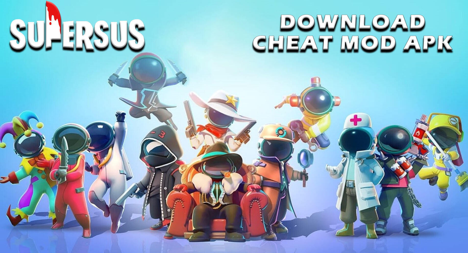 Super Sus Mod APK Unlimited Money Update Terbaru