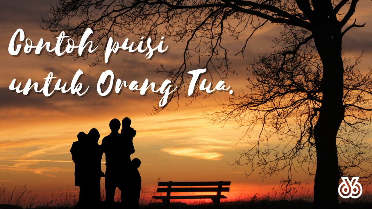 5 Contoh Puisi untuk Orang Tua: Ungkapan Cinta dan Terima Kasih yang Mendalam
