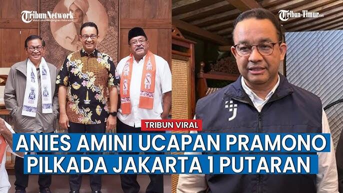 Amini Ucapan Pramono Anung, Anies Baswedan Sebut Pilkada Jakarta Tuntas Satu Putaran