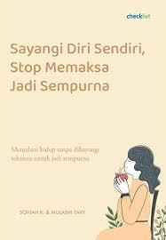 Bahagia Tanpa Menjadi Sempurna