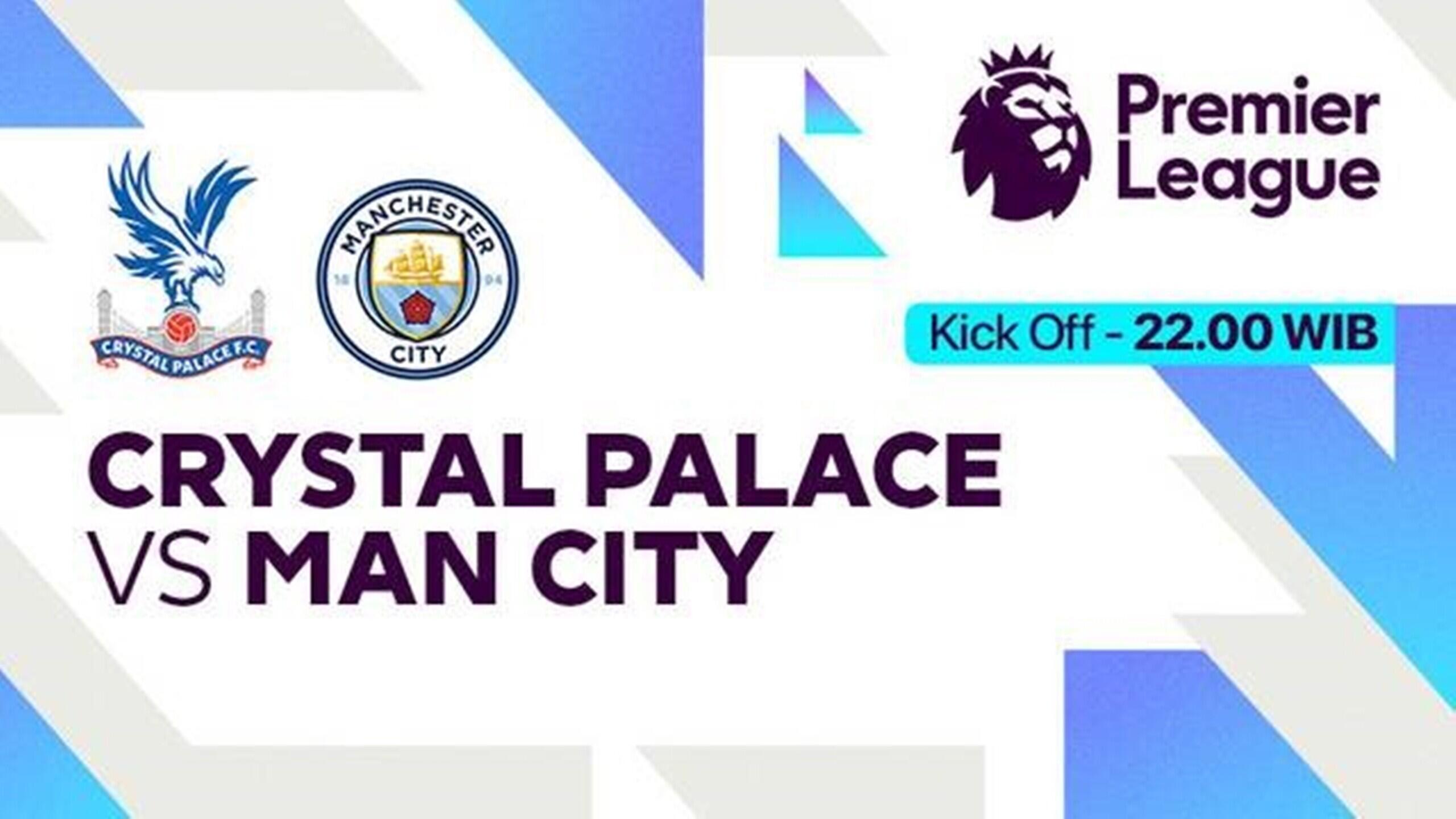 Prediksi Premier League 2024-25: Crystal Palace vs Manchester City