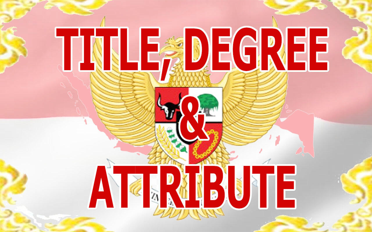 (Education) The Concepts : Title, Degree & Attribute