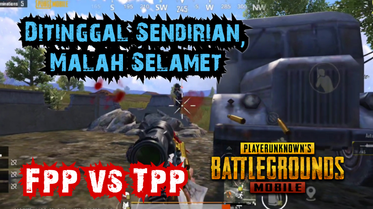 (Video) &#91;FPP vs TPP&#93; Ditinggal Sendiri, Malah Selamet - PUBG Mobile