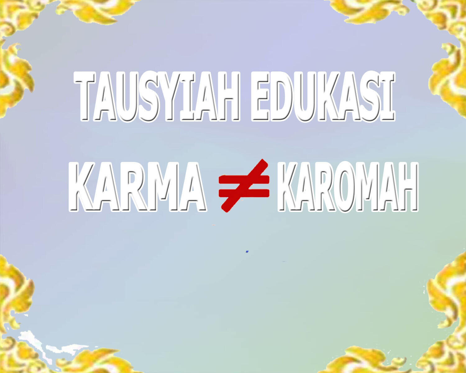 (Edukasi Tausyiah 2.0) JINN NOTEQUAL to RUH