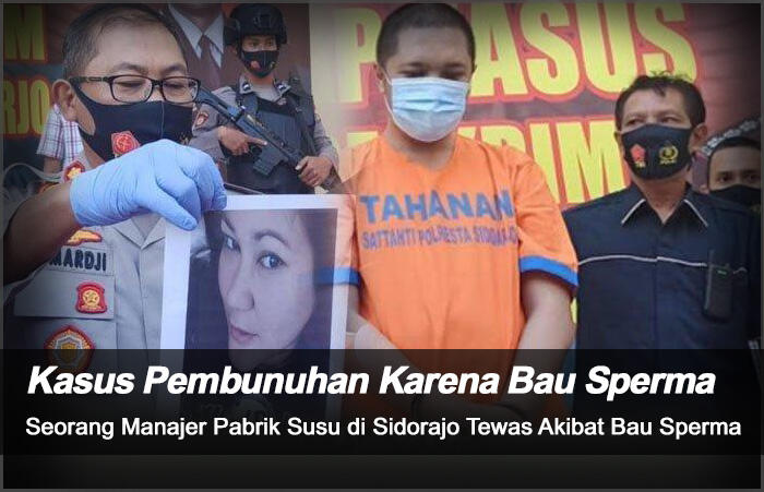 Gara-Gara Bau Sperma, Seorang Perempuan Manajer Pabrik Susu di Sidorajo Terbunuh