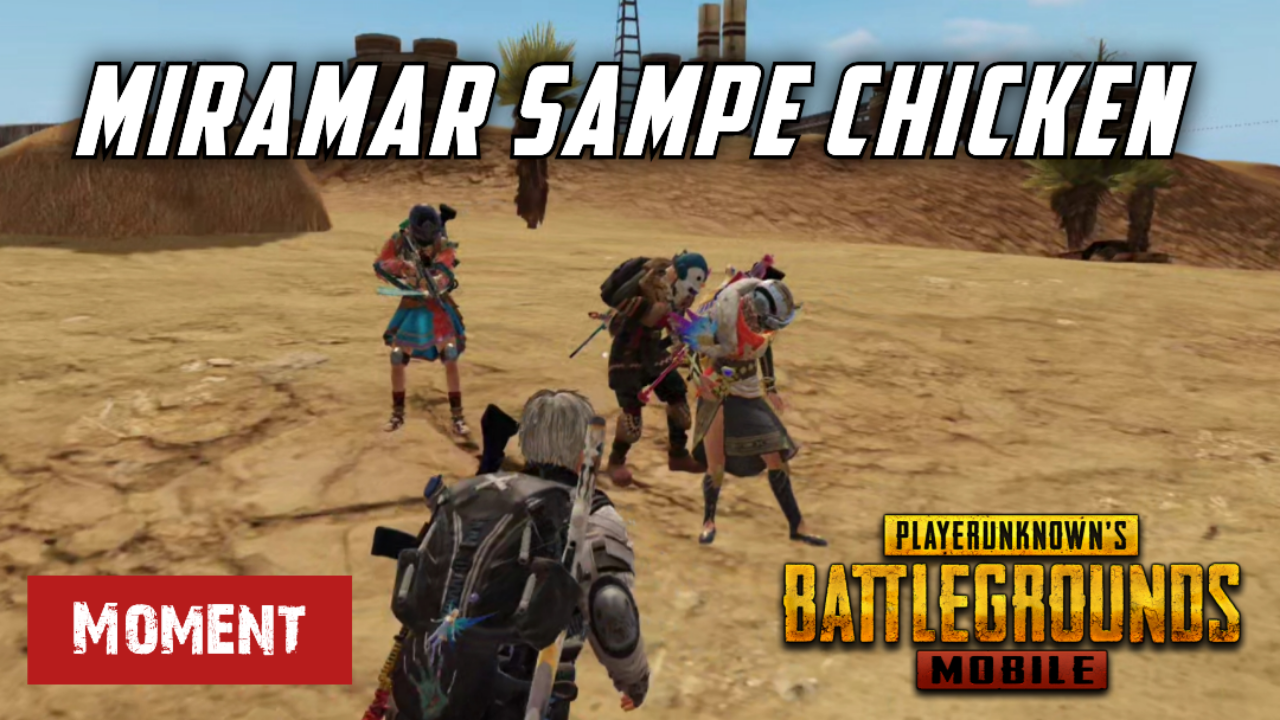 &#91;Video&#93; (Moment) Miramar Sampe Chicken - PUBG MOBILE