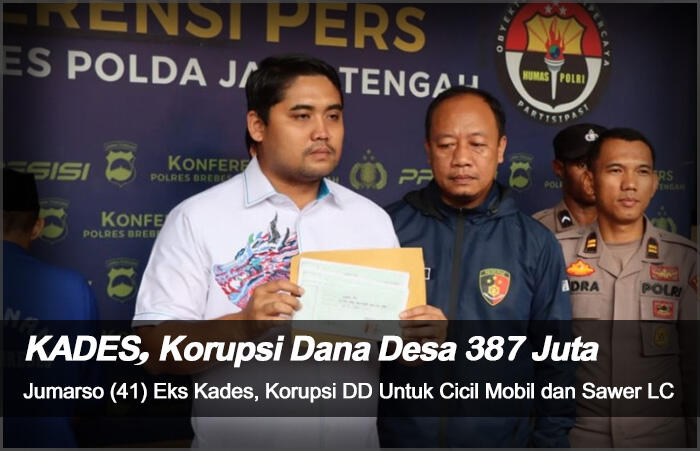 CRAZZY!! Eks Kades Kedungbokor Brebes Nekat Nyolong Dana Desa 387jt Untuk Sawer LC