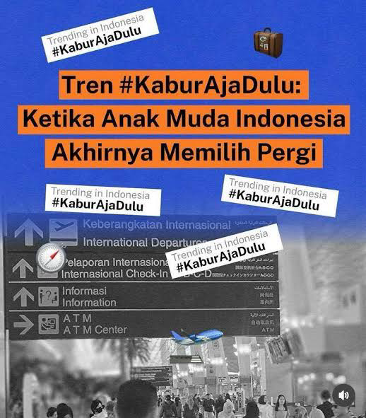 #kaburajadulu Yang Viral Di Twitter, Apa Masalah di indonesia? Mari Kita Bedah