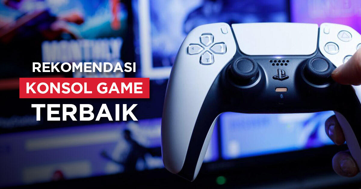 5 Rekomendasi Konsol Game Terbaik 2024