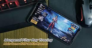 Ray Tracing di Perangkat HP