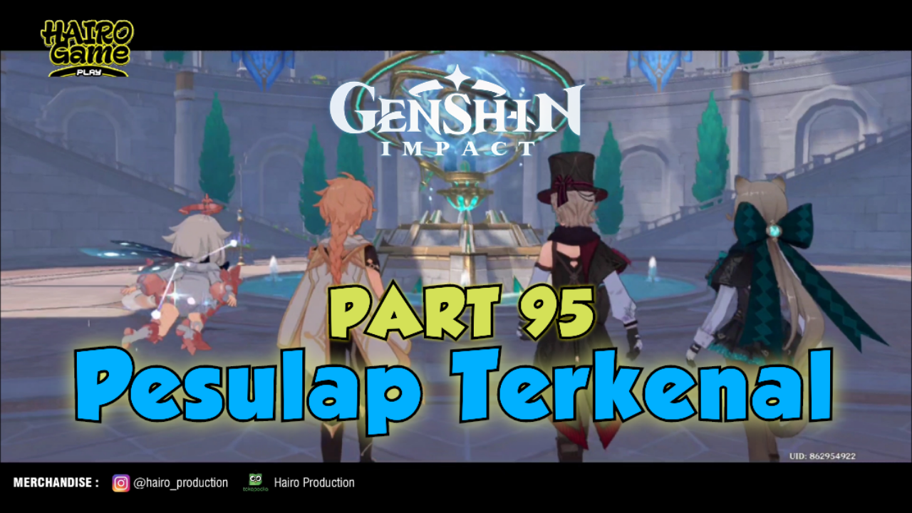&#91;Video&#93; Pesulap Terkenal (PART 95) GENSHIN IMPACT Gameplay &amp; Storyline