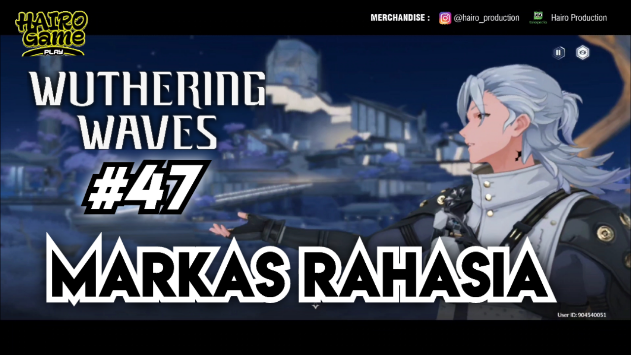&#91;Video&#93; Markas Rahasia (#47) WUTHERING WAVES Gameplay &amp; Storyline