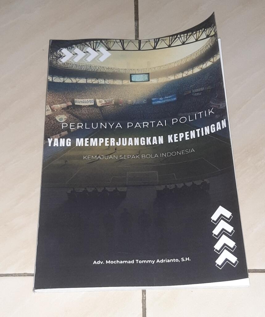 Buku yang Tentang Perlunya Partai Politik Yang Memperjuangkan Sepak Bola Indonesia