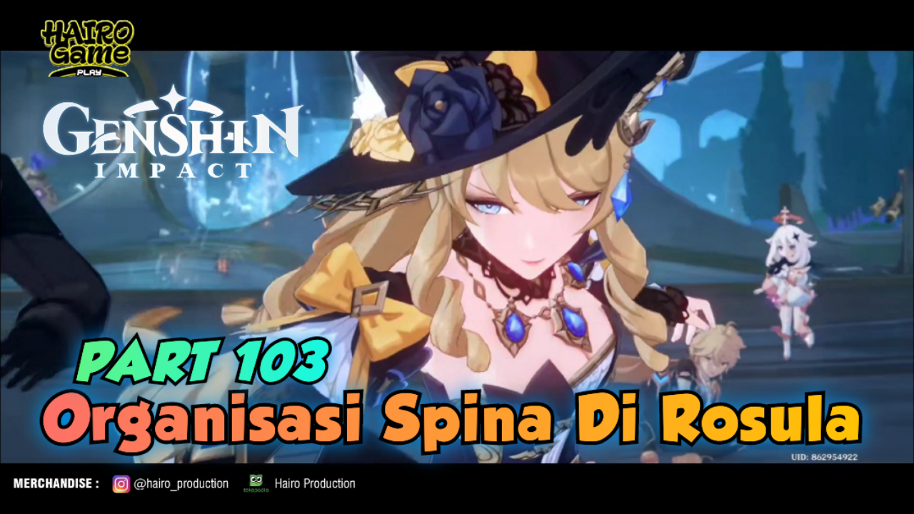 &#91;Video&#93; Organisasi Spina Di Rosula (PART 103) GENSHIN IMPACT Gameplay &amp; Storyline