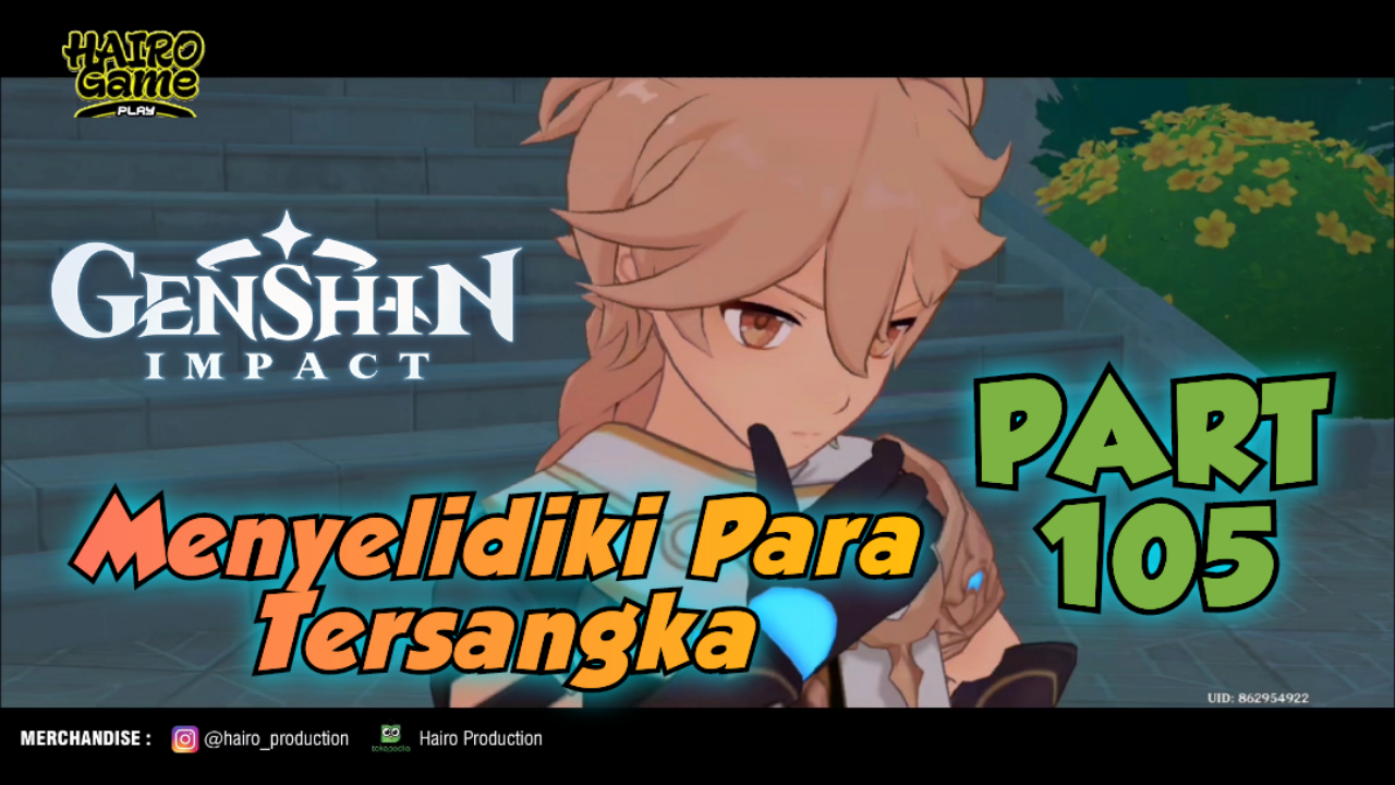 &#91;Video&#93; Menyelidiki Para Tersangka (PART 105) GENSHIN IMPACT Gameplay &amp; Storyline