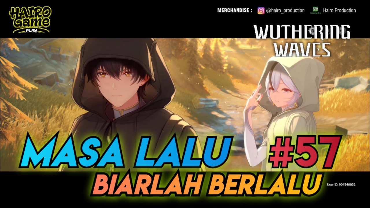 &#91;Video&#93; Masa Lalu Biarlah Berlalu (#57) WUTHERING WAVES Gameplay &amp; Storyline