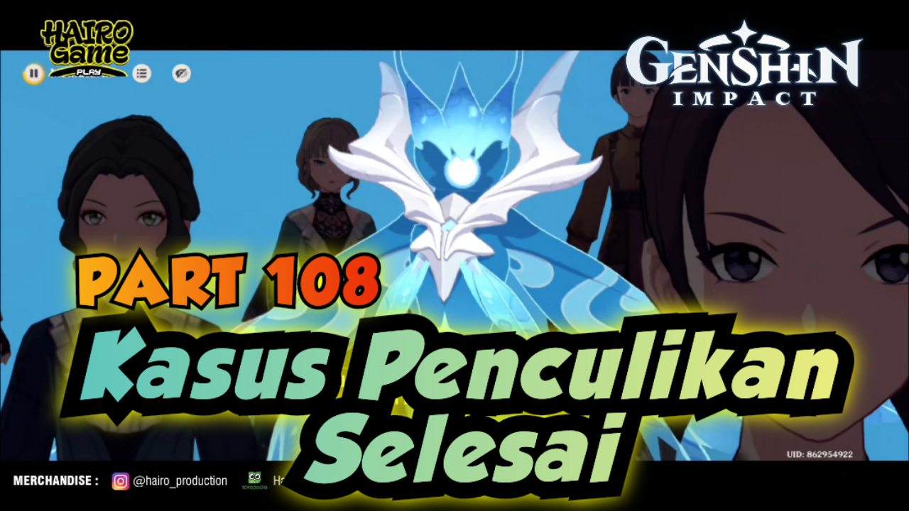 &#91;Video&#93; Kasus Penculikan Selesai (PART 108) GENSHIN IMPACT Gameplay &amp; Storyline