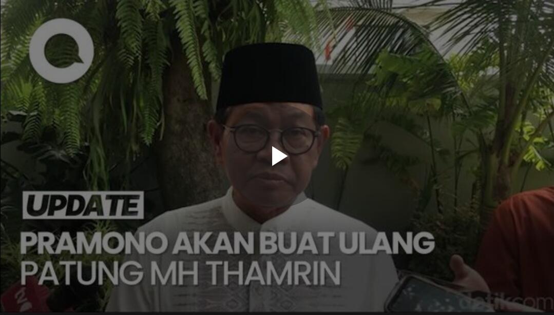 Pramono: Patung MH Thamrin Kecil, Harus Dibuat Sebesar Jenderal Sudirman