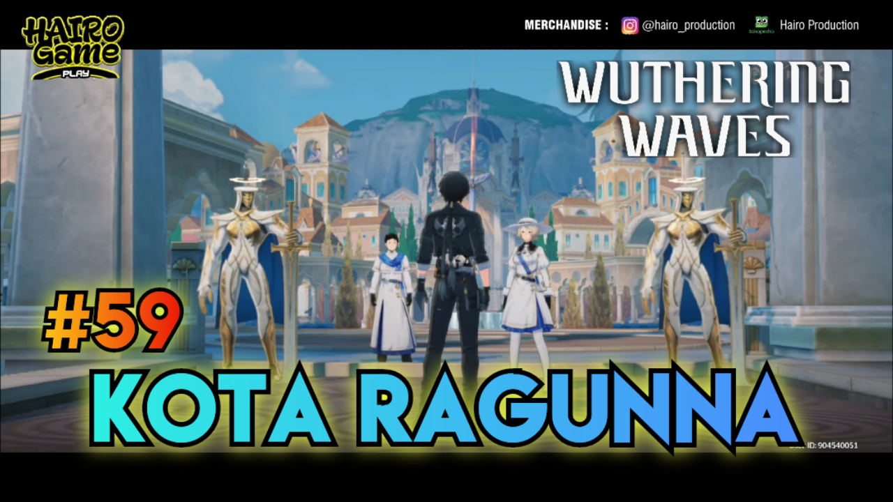 &#91;Video&#93; Kota Ragunna (#59) WUTHERING WAVES Gameplay &amp; Storyline