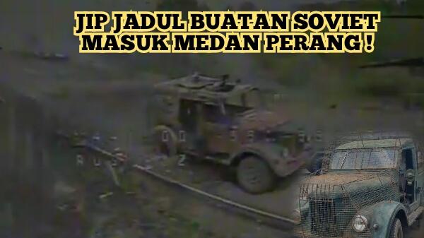 Jip GAZ-69 Era Soviet Muncul di Garis Depan, Apa Kendaraan Taktis Rusia Mulai Habis ?