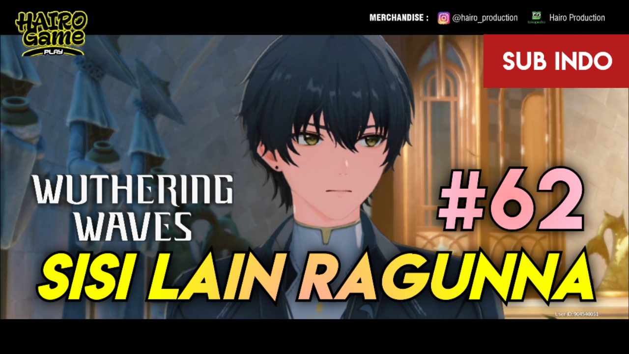 &#91;Video&#93; Sisi Lain Ragunna (#62) WUTHERING WAVES Gameplay &amp; Storyline Sub Indo