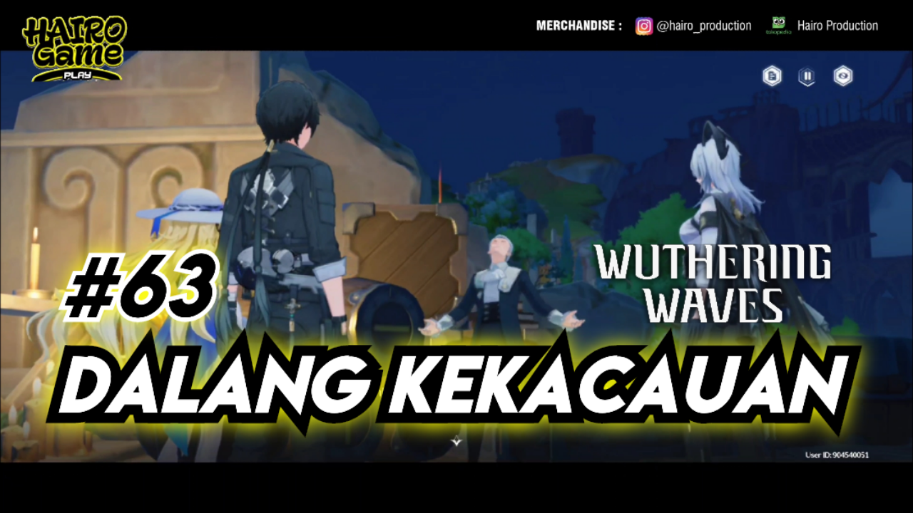 &#91;Video&#93; Dalang Kekacauan (#63) WUTHERING WAVES (Sub Indo)