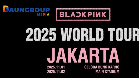 Daungroup Media: Harga Tiket Konser BLACKPINK Jakarta 2025 Mulai Rp1 Juta