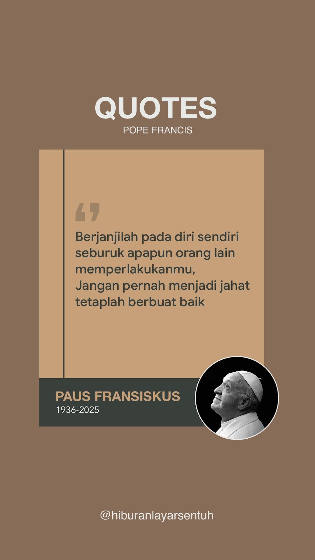 10 Kata-Kata Paus Fransiskus Menginspirasi Dan Menyentuh Hati