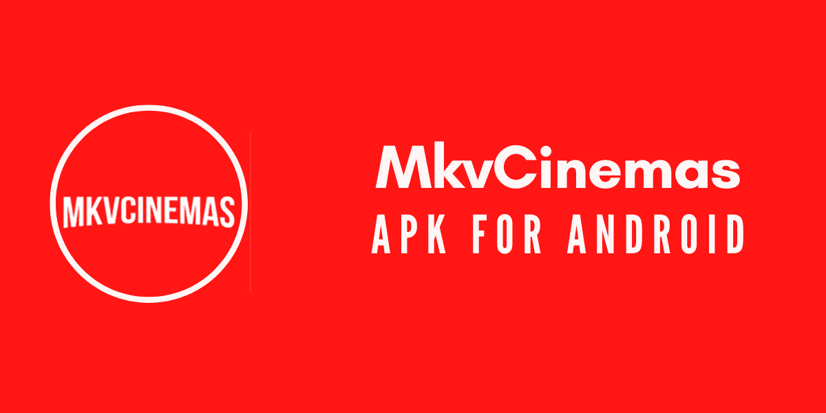 Mkvcinemas Apk v1.4.2 ( Offcial) Free Download for Android Version 2025