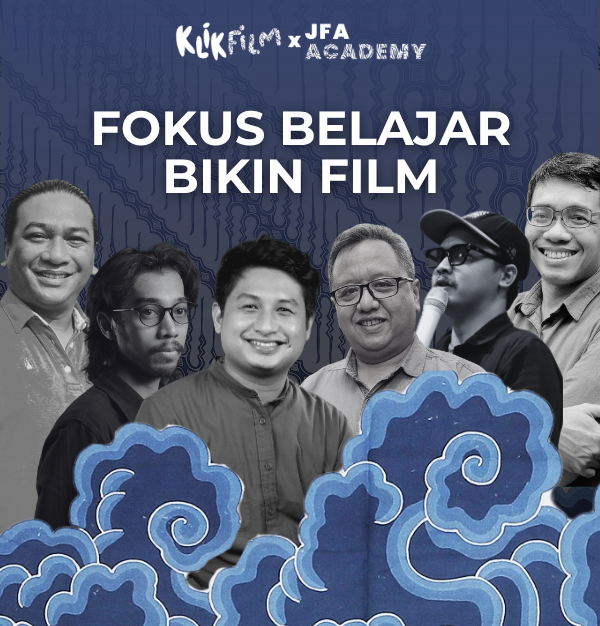 Kolaborasi KlikFilm dan Jogja Film Academy Kembali Gelar Kursus Online Film