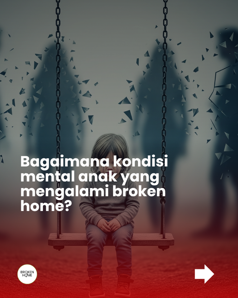 Bagaimana Kondisi Mental Anak yang Mengalami Broken Home?