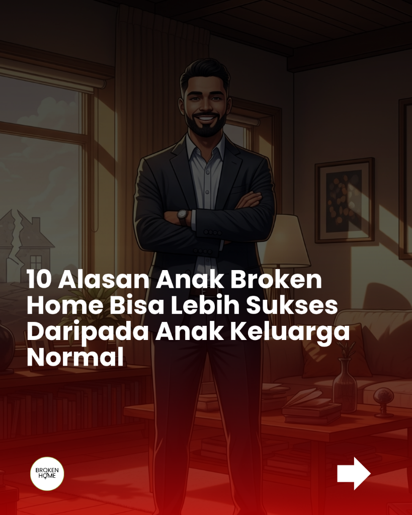 &#91;Inspirasi&#93; 10 Alasan Anak Broken Home Bisa Sukses: Luka Jadi Kekuatan