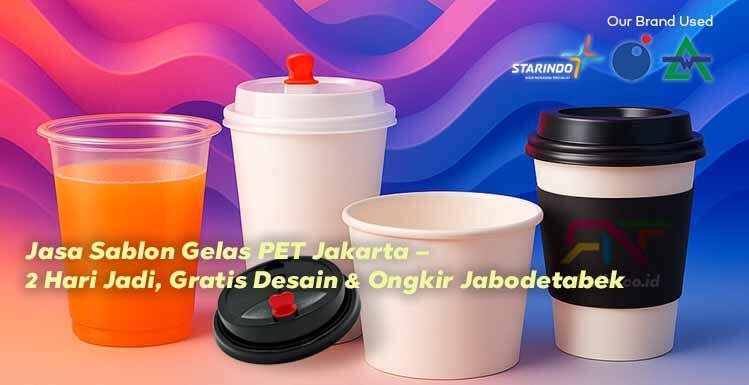 Jasa Sablon Gelas PET Jakarta – 2 Hari Jadi, Gratis Desain & Ongkir Jabodetabek