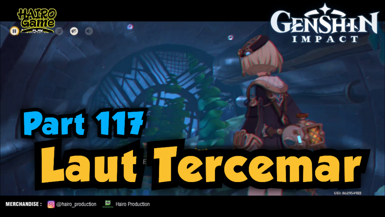 &#91;Video&#93; Laut Tercemar (Part 117) GENSHIN IMPACT Gameplay &amp; Storyline