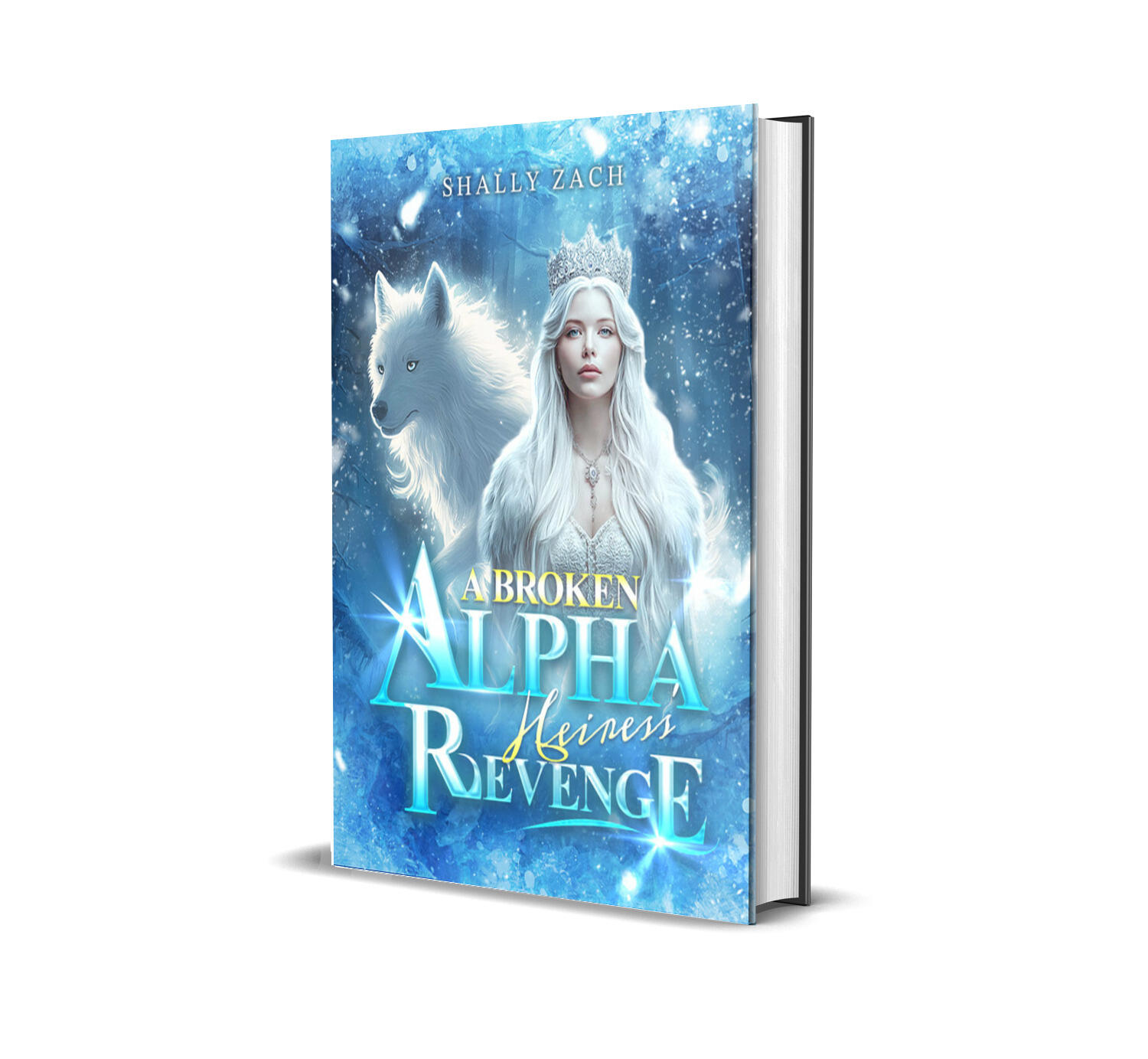 A Broken Alpha Heiress’ Revenge Novel by Shally Zach _ Novel