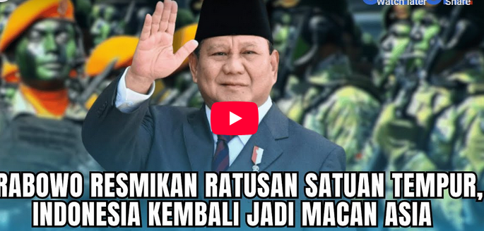 Presiden Prabowo Resmikan Ratusan Satuan Tempur, Indonesia Kembali Jadi Macan Asia