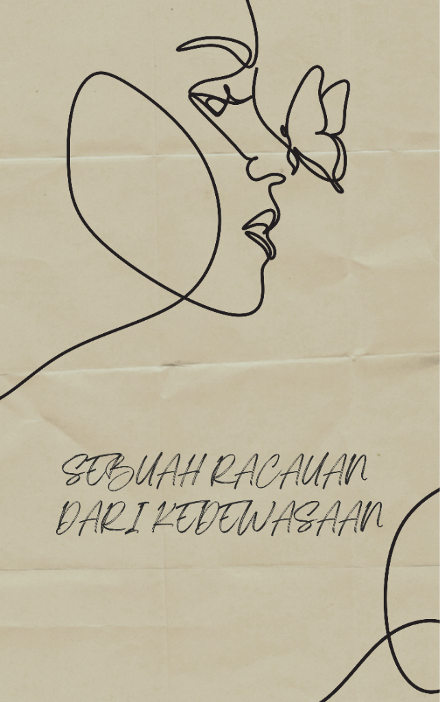 Sebuah Racauan dari Kedewasaan