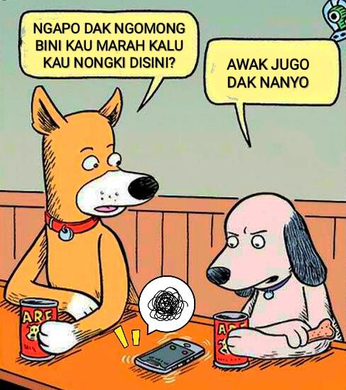 "KAU DAK NANYO" DALAM BAHASA INGGRIS