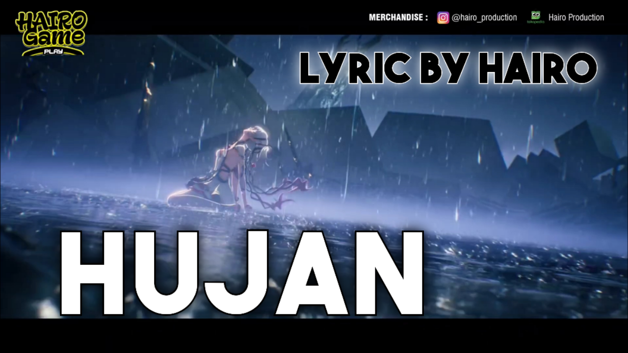 Hujan - Lyric by Hairo (Animasi Music Video)
