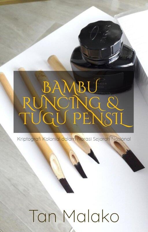 Bambu Runcing dan Tugu Pensil: Kriptografi Kolonial dalam Narasi Sejarah Nasional