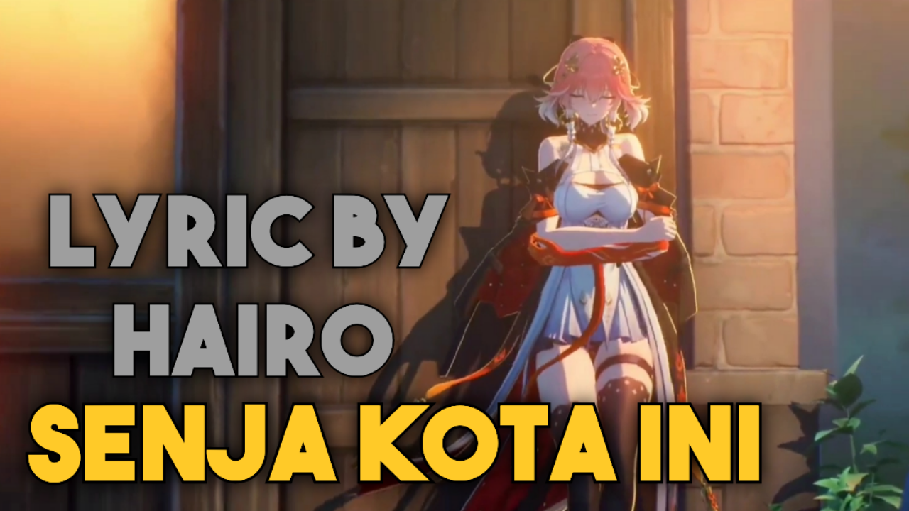 Senja Kota Ini - Lyric by Hairo (Animasi Music Video)