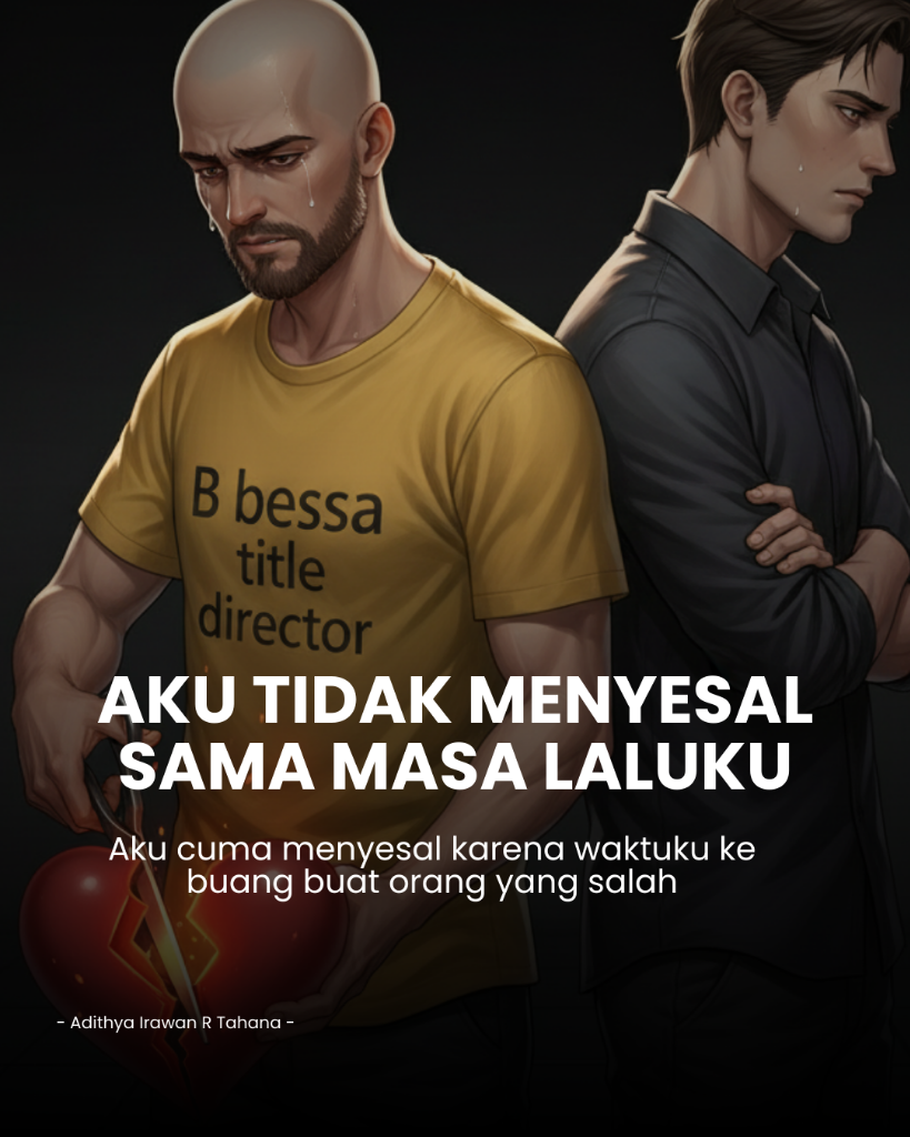 &#91;Curhat&#93; Aku Tidak Menyesal Sama Masa Laluku