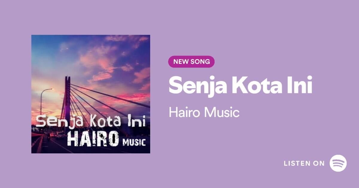 Hairo Music - Senja Kota Ini