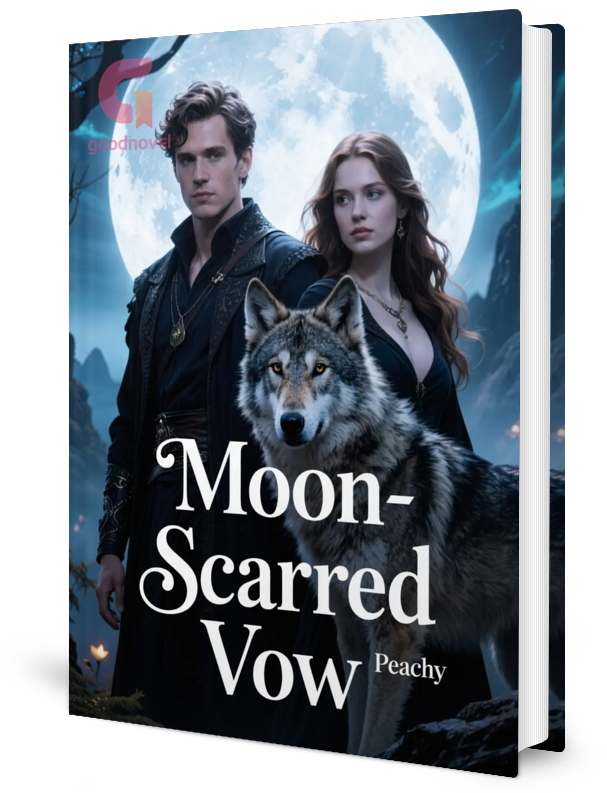 Moon-Scarred Vow Novel by Peachy _ Novel