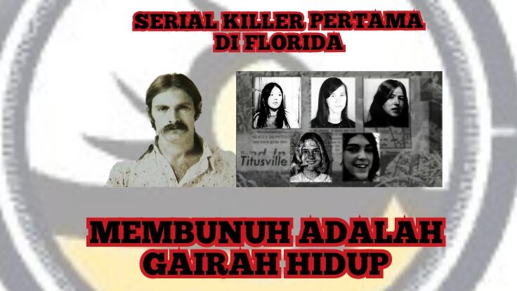 Serial Killer Pertama di Florida | Kisah Bernard Giles dan Lima Wanita Muda