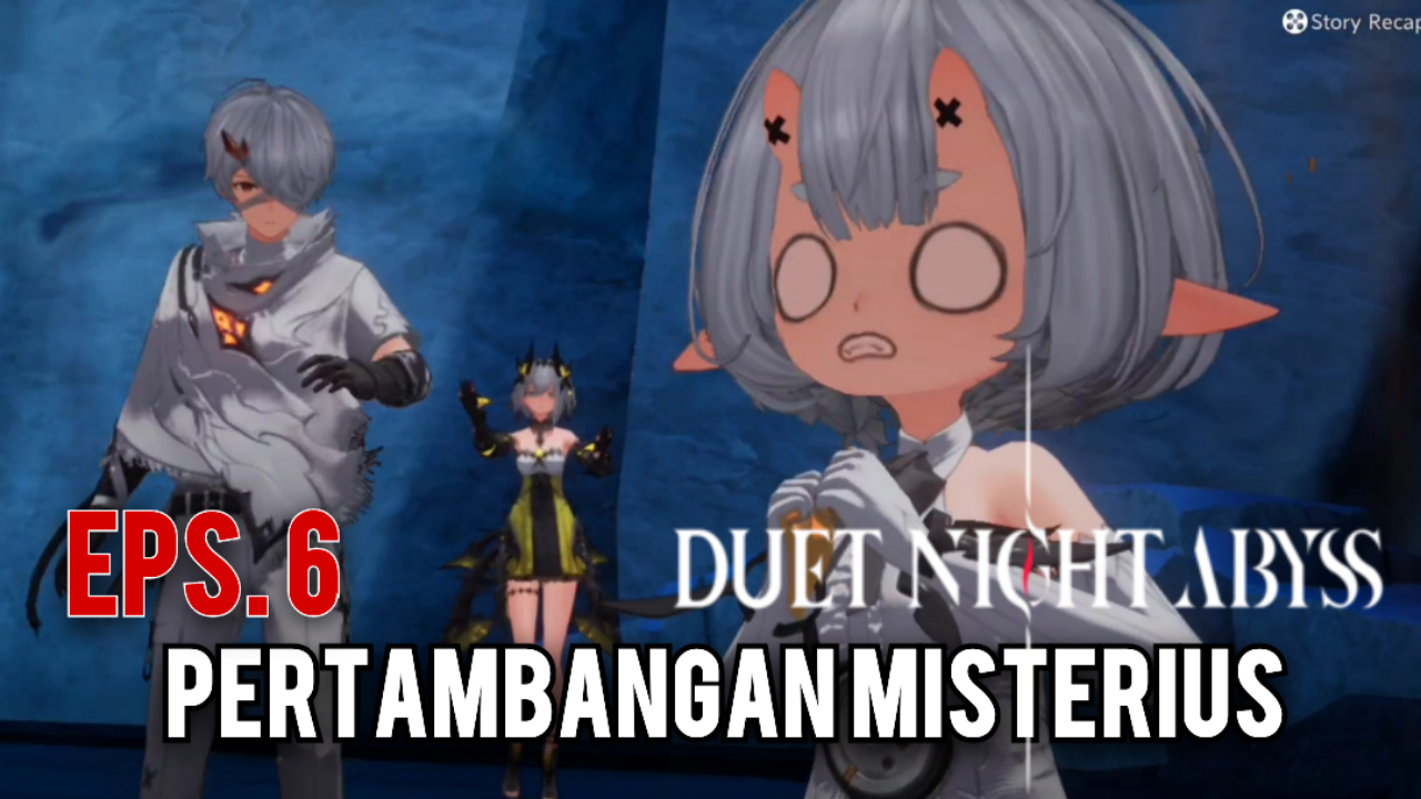 [Video] Pertambangan Misterius (Eps. 6) DUET NIGHT ABYSS